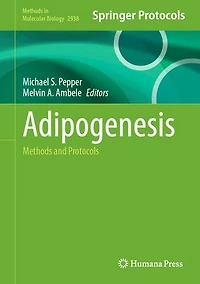 Adipogenesis: Methods and Protocols