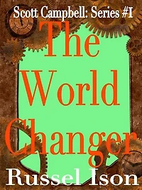 The World Changer: Scott Campbell, #1