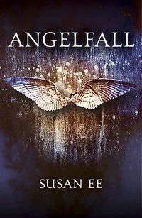 Angelfall: Penryn and the End of Days Book One
