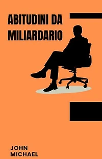 ABITUNDINI DA MILIARDARIO