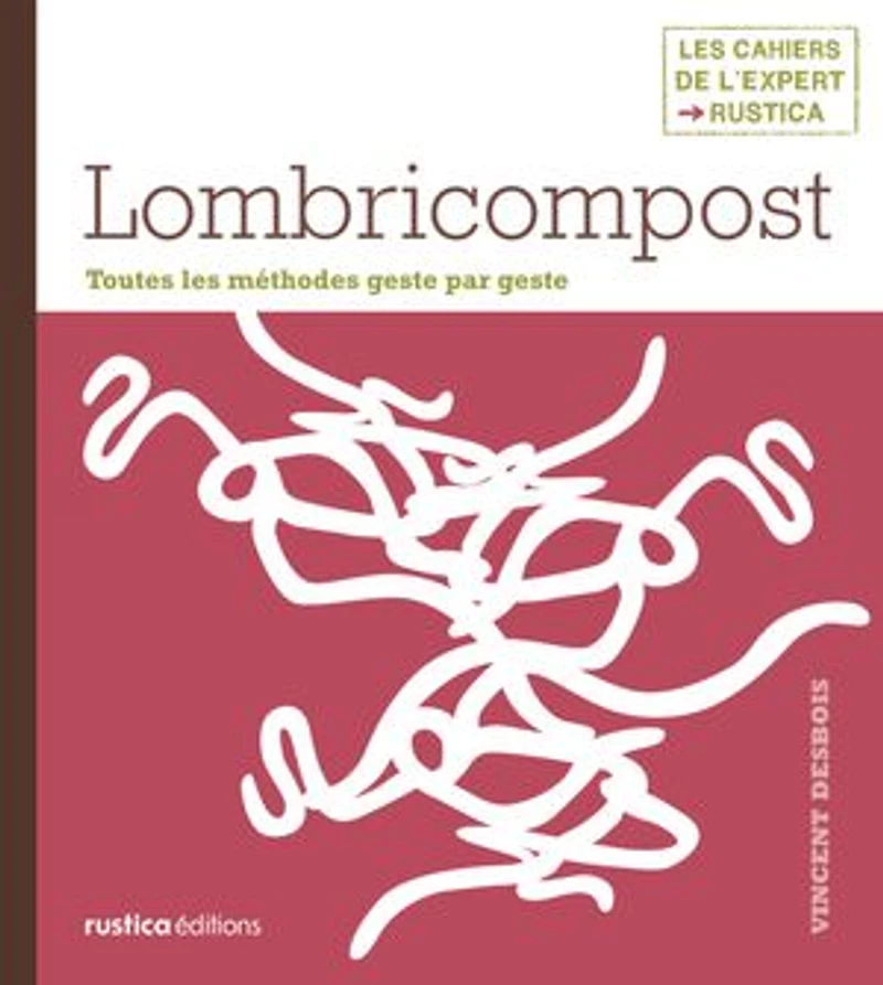 Lombricompost: Toutes les méthodes geste par geste