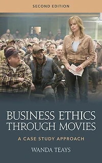 Business Ethics through Movies: A Case Study Approach
