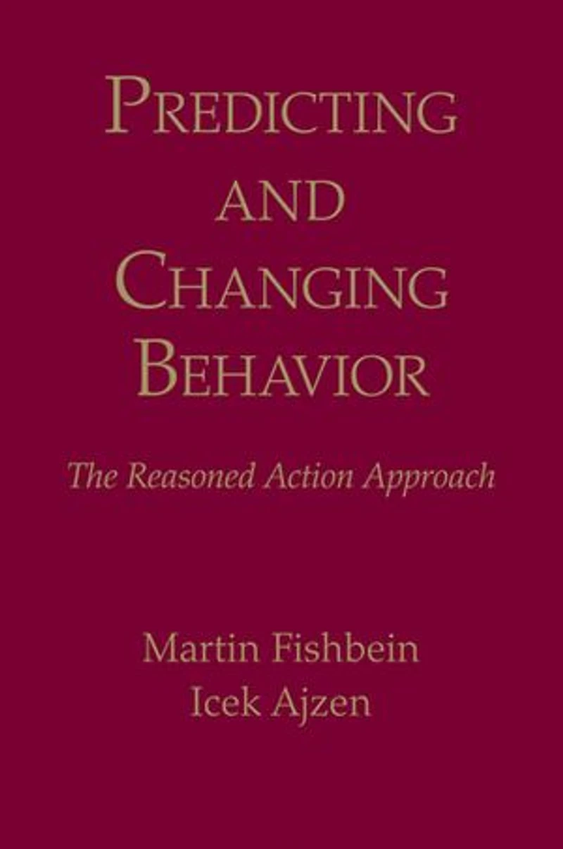 Predicting and Changing Behavior: The Reasoned Action Approach