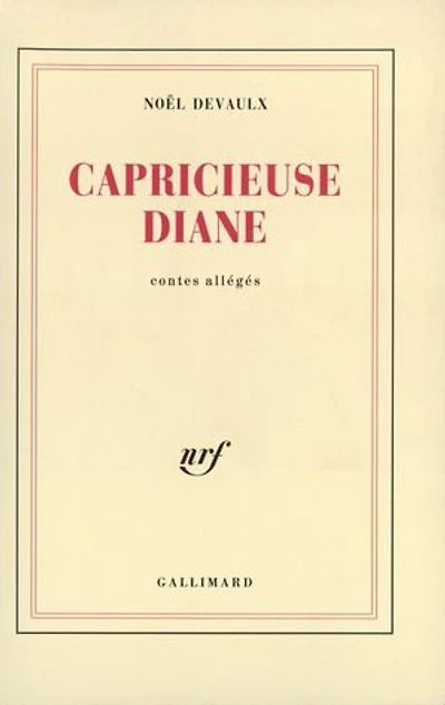Capricieuse Diane : contes allégés: allégés