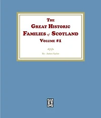 The Great Historic Families of Scotland, Volume #1