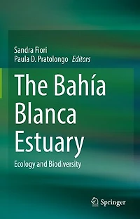 The Bahia Blanca Estuary: Ecology And Biodiversity