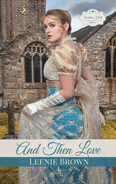 And Then Love: A Pride and Prejudice Variation Novella