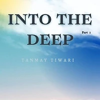 Into the deep part1: Into the deep, #1.2