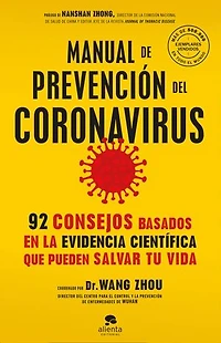 Manual de prevención del coronavirus: 92 consejos basados en la evidencia científica que pueden salvar tu vida