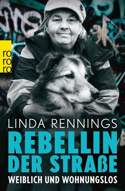 Rebellin der Straße: Weiblich und wohnungslos