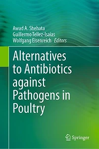 Alternatives to Antibiotics against Pathogens Poultry