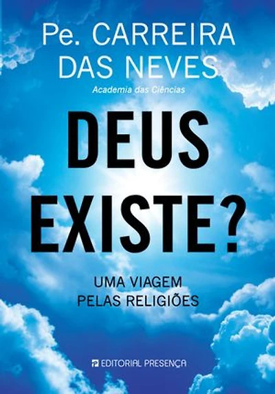 Deus Existe?: Uma viagem pelas religiões