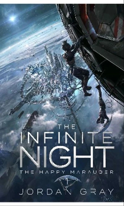The Infinite Night Book 1: The Happy Marauder