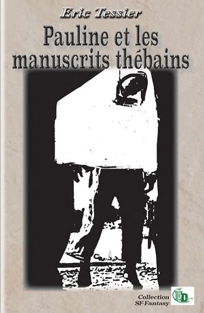 Pauline et les manuscrits thébains