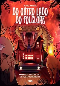 Do outro lado do folclore: narrativas horripilantes do folclore brasileiro