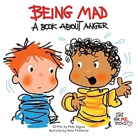 Being Mad: A Book about Anger