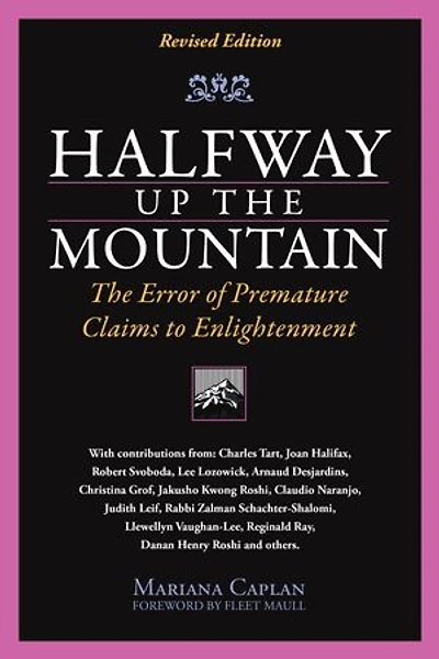 Halfway Up The Mountain: The Error of Premature Claims to Enlightment