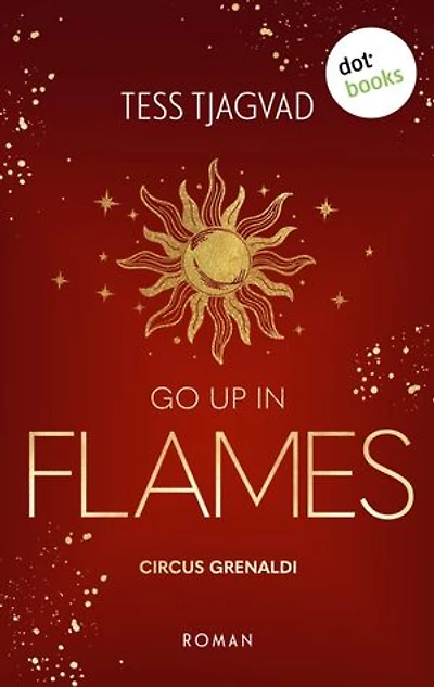 Go up in Flames: Roman | Circus Grenaldi 2