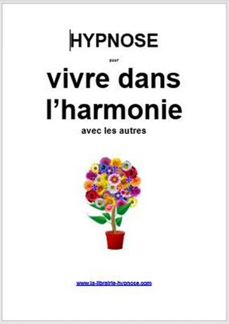 Hypnose pour vivre dans l'harmonie avec les autres