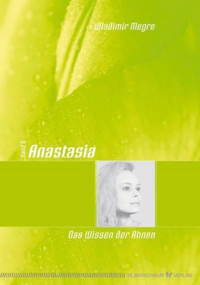 Anastasia: Das Wissen der Ahnen