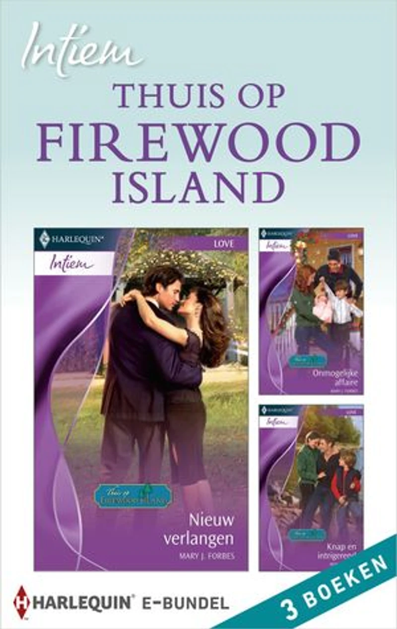 Thuis op Firewood Island (3-in-1): Nieuw verlangen ; Onmogelijke affaire ; Knap en intrigerend