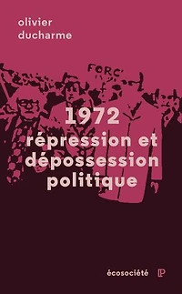 1972: Répression et dépossession politique