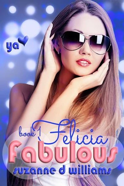 Felicia: Fabulous, #1