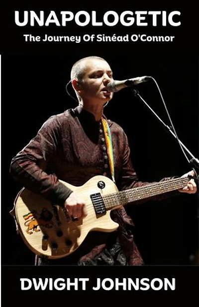 Unapologetic: The Journey Of Sinéad O'Connor