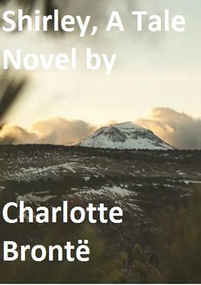 Shirley, A Tale