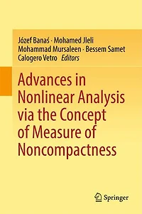 Advances Nonlinear Analysis via the Concept of Measure Noncompactness