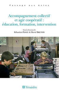 Accompagnement collectif et agir coopératif : éducation, formati