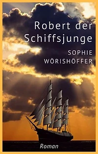 Robert der Schiffsjunge: Illustrierte Ausgabe
