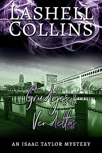 Grudges & Vendettas: Isaac Taylor Mystery Series, #13