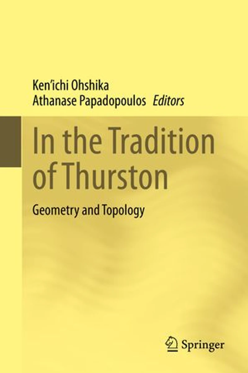 the Tradition of Thurston: Geometry and Topology