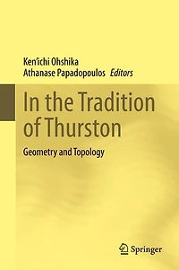 the Tradition of Thurston: Geometry and Topology