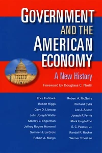 Government and the American Economy: A New History