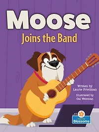 Moose Joins the Band