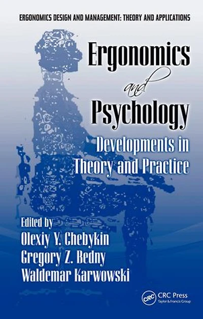 Ergonomics And Psychology: Developments Theory Practice
