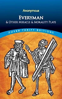 Everyman: & Other Miracle Morality Plays