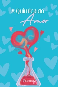 A Química Do Amor