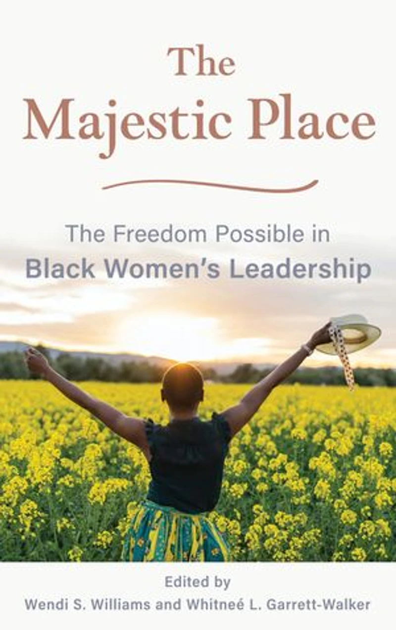 The Majestic Place: Freedom Possible Black Women's Leadership