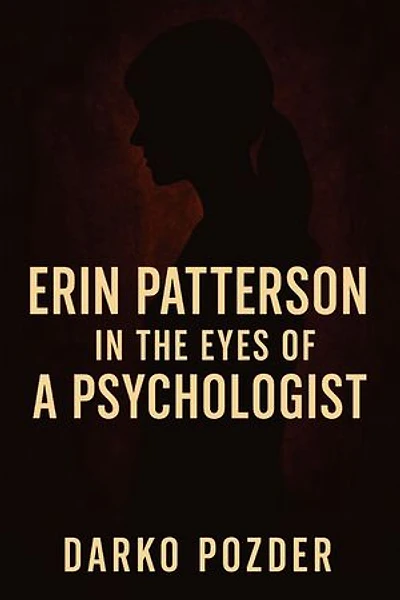 ERIN PATTERSON IN THE EYES OF A PSYCHOLOGIST