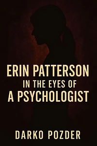 ERIN PATTERSON IN THE EYES OF A PSYCHOLOGIST