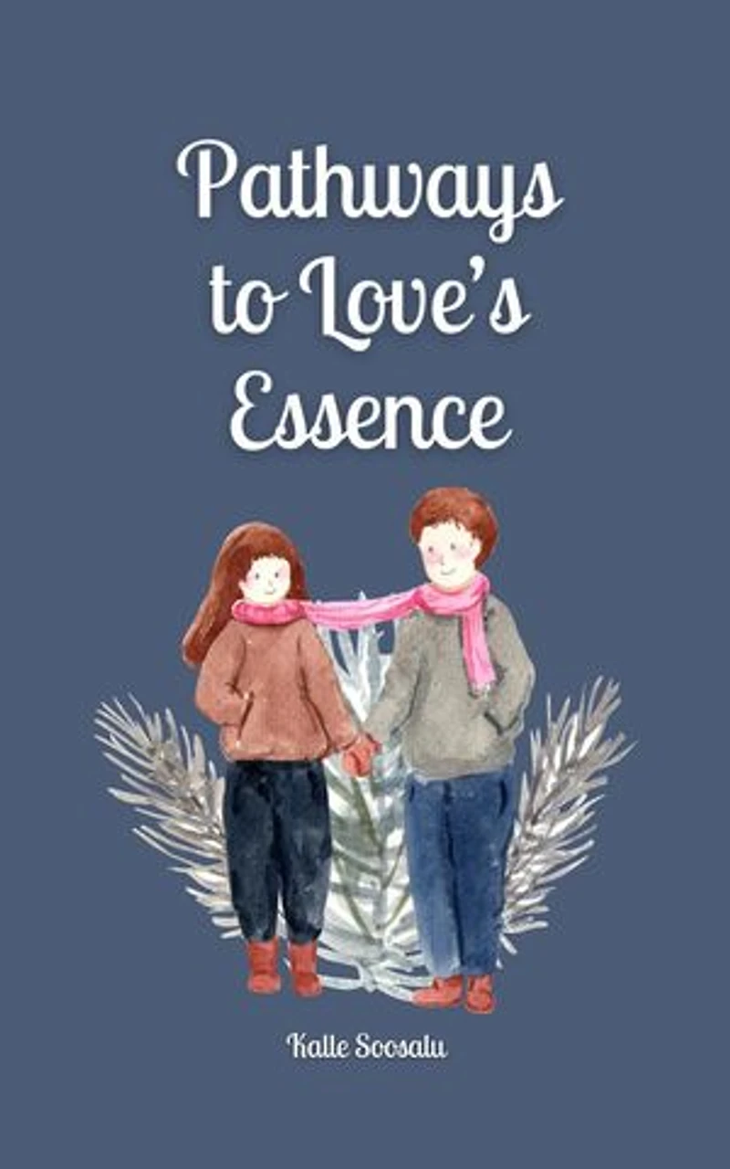 Pathways to Love's Essence