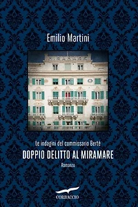 Doppio delitto al Miramare: Le indagini del commissario Berté