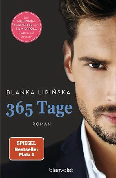 365 Tage: Roman - Das Buch zum NETFLIX-Blockbuster »365 Days«