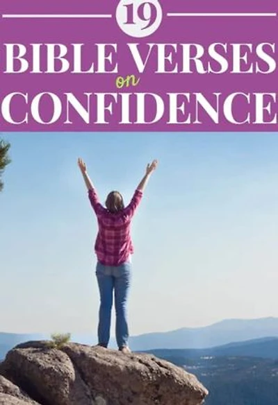 19 Bible verses on confidence and self-esteem: Biblical verses on how to build your confidence and self-esteem