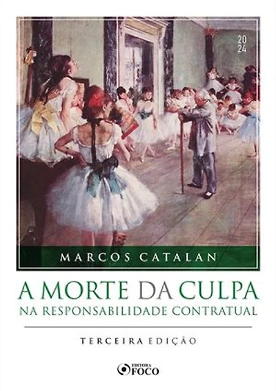 A Morte da Culpa na Responsabilidade Contratual