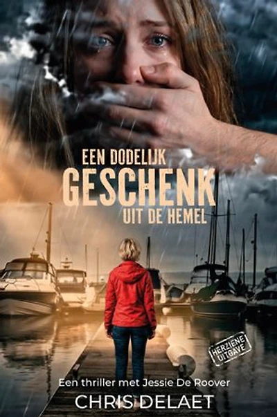Een dodelijk geschenk uit de hemel: Een thriller met Jessie De Roover