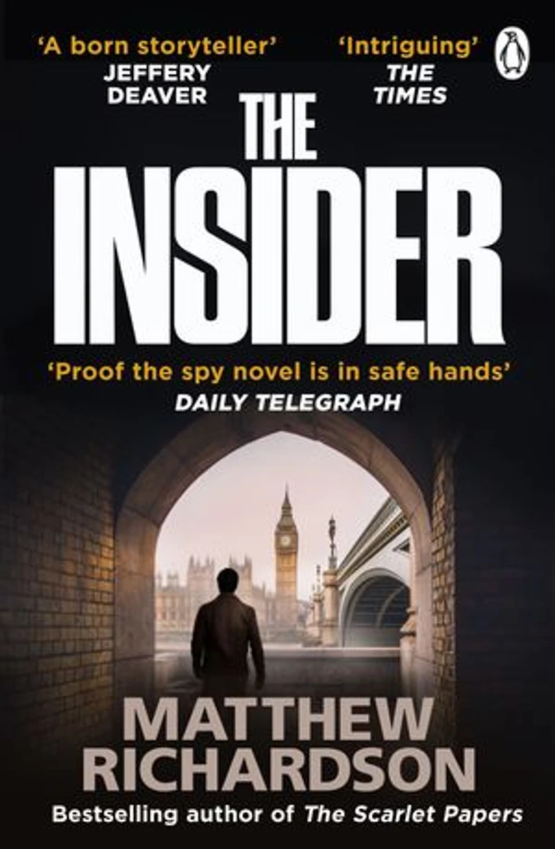 The Insider: BESTSELLING AUTHOR OF THE SCARLET PAPERS: THE TIMES THRILLER OF THE YEAR 2023
